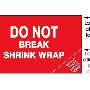 2-Part Label - "Do Not Break Shrink Wrap", 5 x 8"