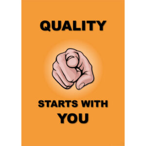 Quality Starts With You Poster